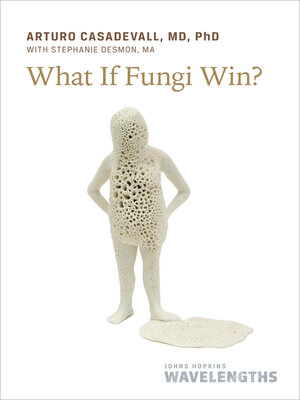 cover image of What If Fungi Win?